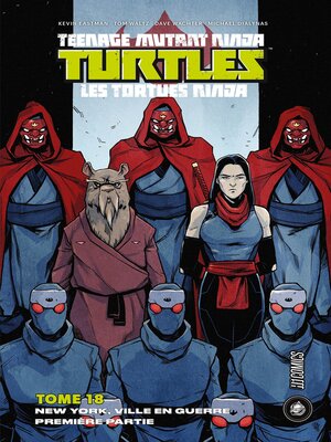 cover image of Les Tortues Ninja--TMNT, Tome 18